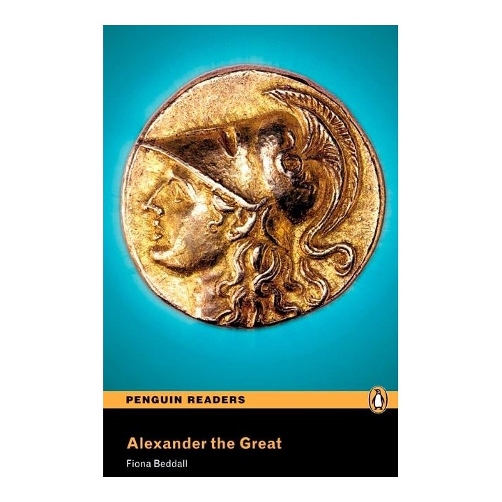 ALEXANDER THE GREAT. PENGUIN READERS LEVEL 4