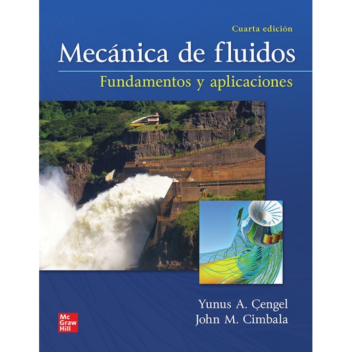 MECANICA DE FLUIDOS (PACK) FUNDAMENTOS Y APLICACIONES