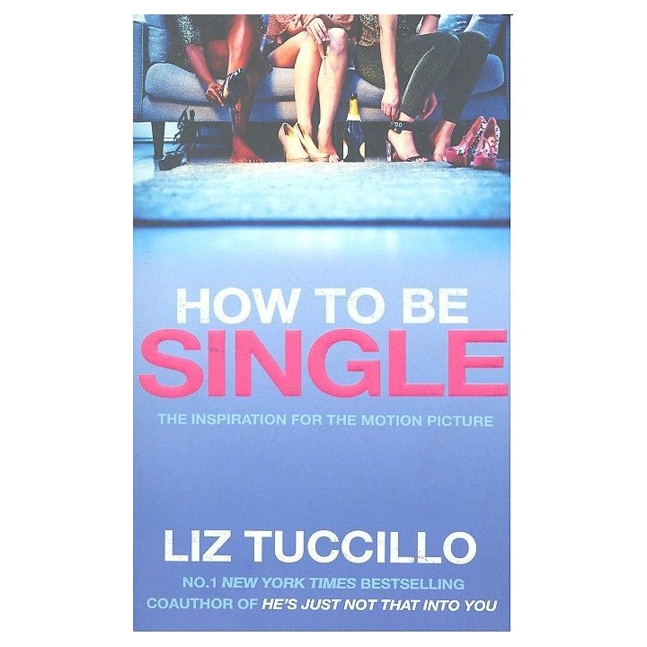 HOW TO BE SINGLE