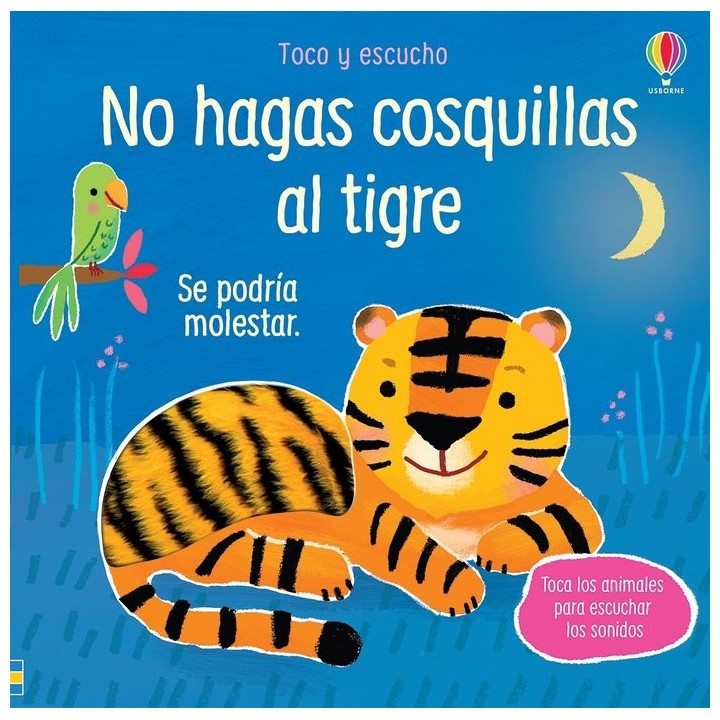 NO HAGAS COSQUILLAS AL TIGRE