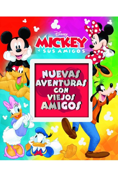 MICKEY Y SUS AMIGOS NUEVAS AVENTURAS CON VIEJOS AMIGOS