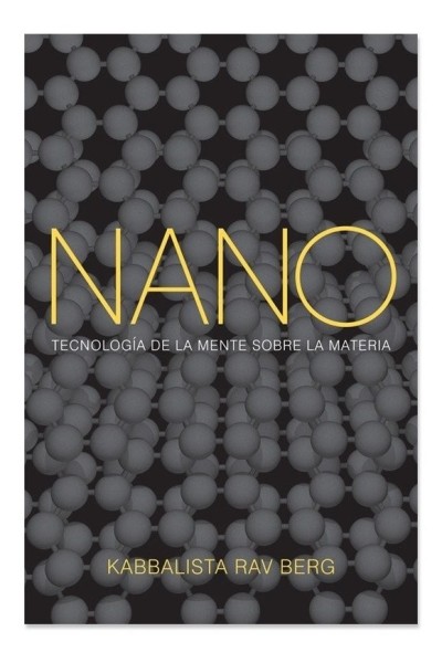 NANO TECNOLOGIA DE LA MENTE SOBRE LA MATERIA