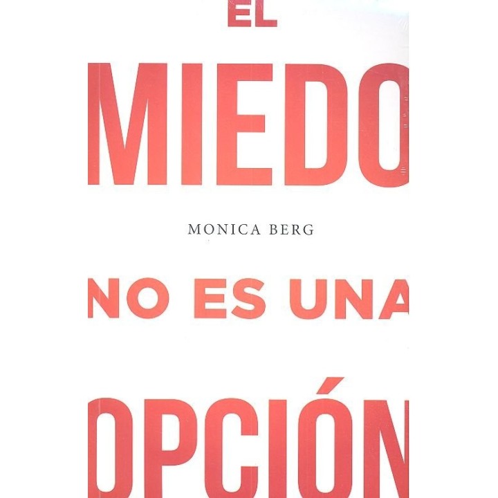 MIEDO NO ES UNA OPCION