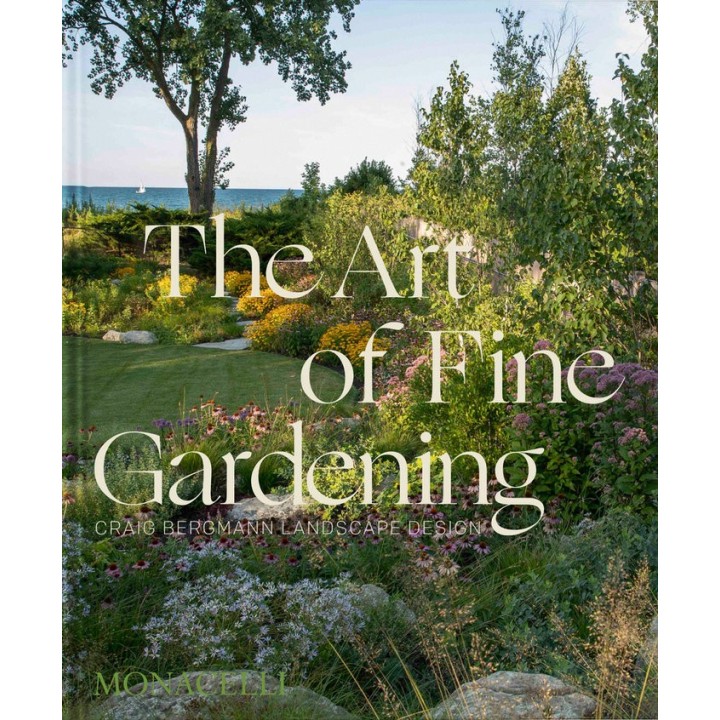 THE ART OF FINE GARDENING