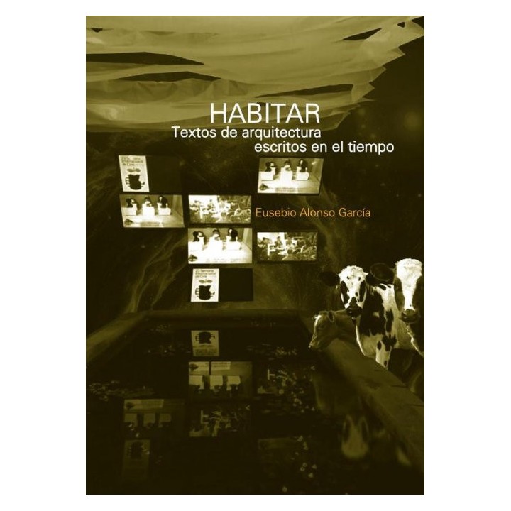 HABITAR TEXTOS DE ARQUITECTURA ESCRITOS EN EL TIEMPO