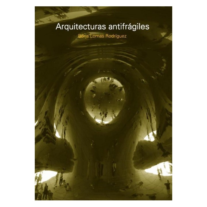 ARQUITECTURAS ANTIFRAGILES