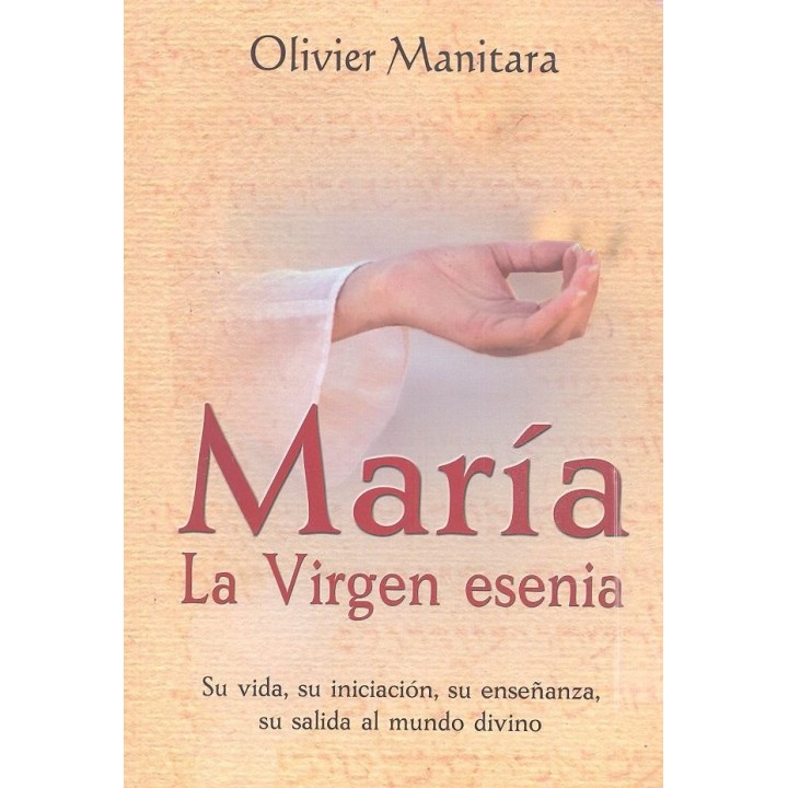 MARIA LA VIRGEN ESENCIA