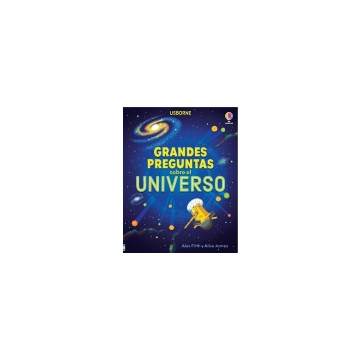 GRANDES PREGUNTAS SOBRE EL UNIVERSO
