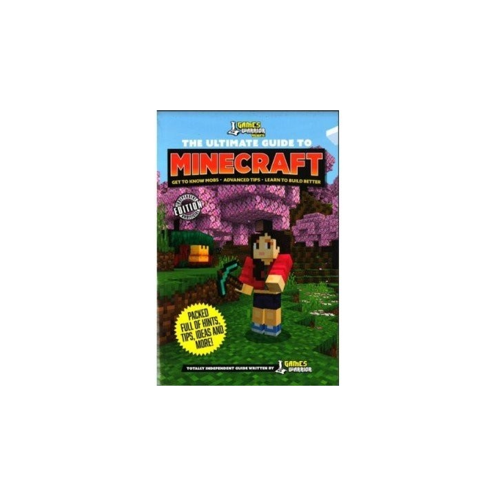 THE ULTIMATE GUIDE TO MINECRAFT