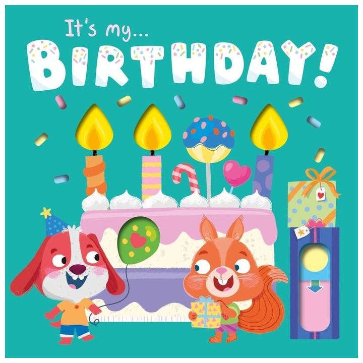 IT IS MY BIRTHDAY