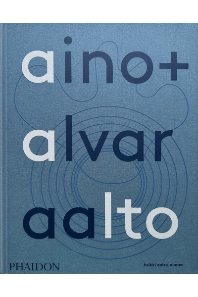 AINO ALVAR AALTO A LIFE TOGETHER