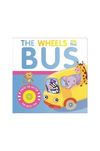 THE WHEELS ON THE BUS