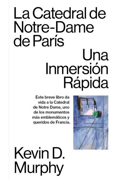 LA CATEDRAL DE NOTRE DAME DE PARIS