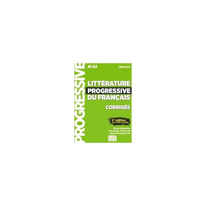 LITTERATURE PROGRESSIVE DU FRANÇAIS - CORRIGES - 2º EDITION