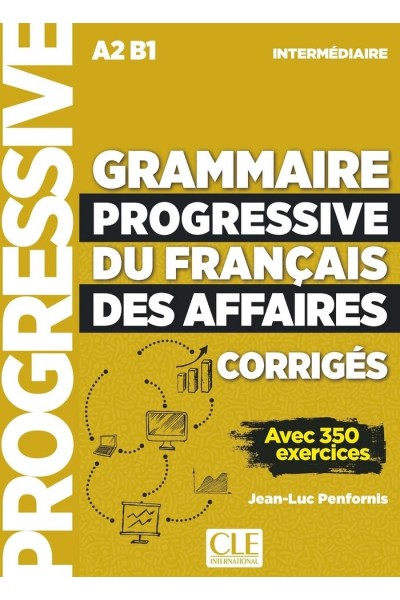GRAMMAIRE PROGRESSIVE DU FRANÇAIS DES AFFAIRES NIVEAU INT