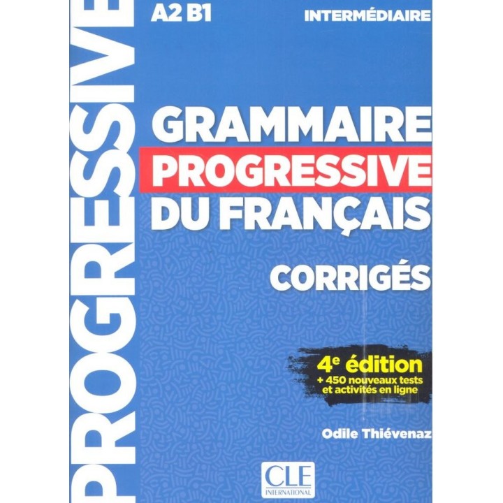 GRAMMAIRE PROGRESSIVE DU FRANCAIS CORRIGES 4ªED INTERMED.