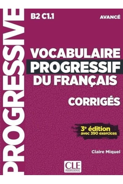VOCABULAIRE PROGRESSIF DU FRANCAIS AVEC 390 EXERCISES AVANC