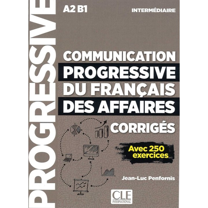 COMMUNICATION PROGRESSIVE FRANÇAIS AFFAIRES NIVEAU INTERMED