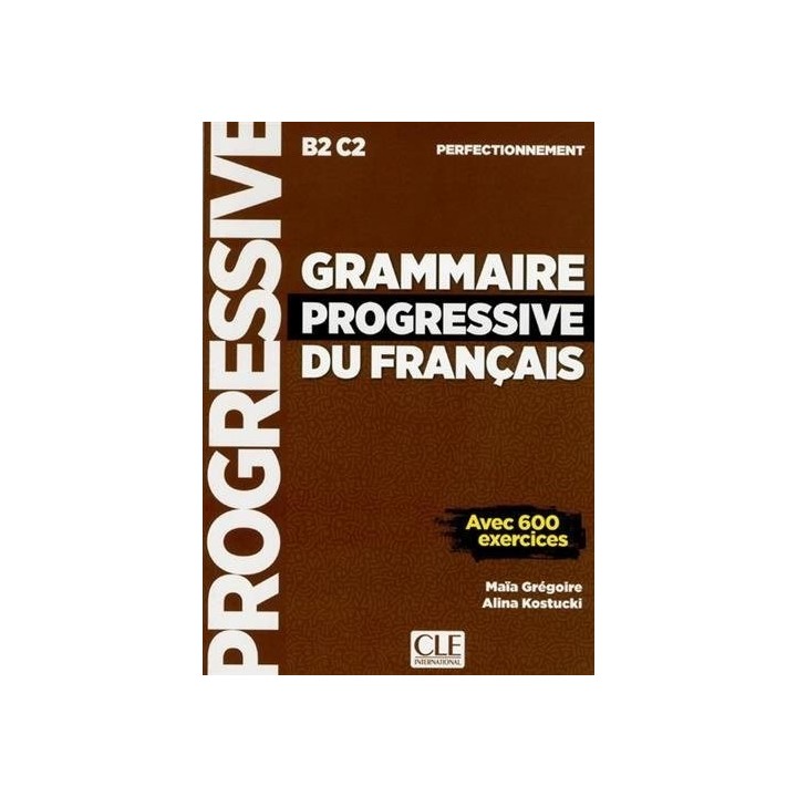 GRAMMAIRE PROGRESSIVE PERFECTIONNEMENT