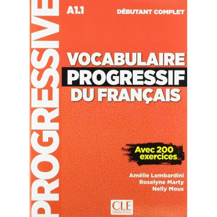 VOCABULAIRE PROGRESSIF DU FRANÇAIS NIVEAU DEBUTANT COMPLE