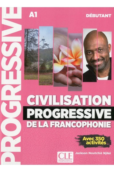 CIVILISATION PROGRESSIVE DE LA FRANCOPHONIE - NIVEAU DEBUTAN