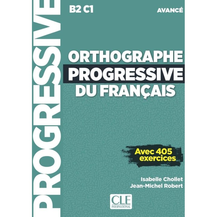ORTHOGRAPHE PROGRESSIVE DU FRANÇAIS NIVEAU AVANCE + CD