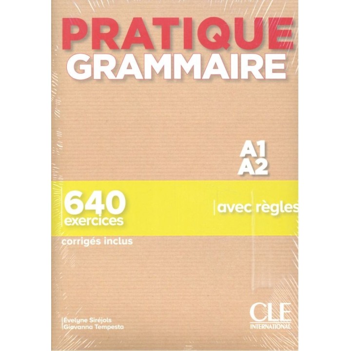 PRATIQUE GRAMMAIRE A1-A2 LIVRE + CORRIGES