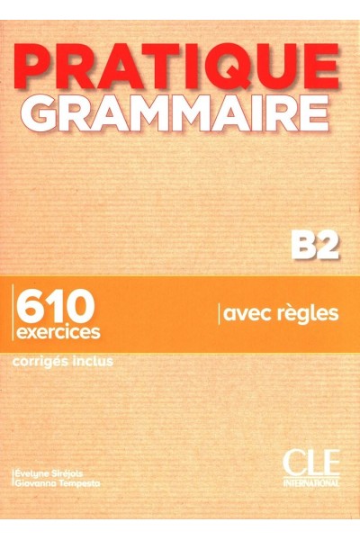 PRATIQUE GRAMMAIRE B2 LIVRE + CORRIGES