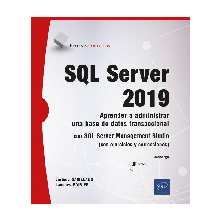 SQL SERVER 2019 APRENDER A ADMINISTRAR UNA BASE DE DATOS