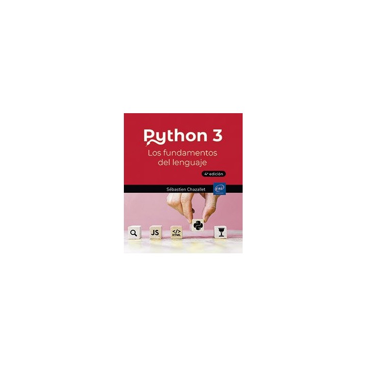 PYTHON 3 LOS FUNDAMENTOS DEL LENGUAJE 4ª EDICION