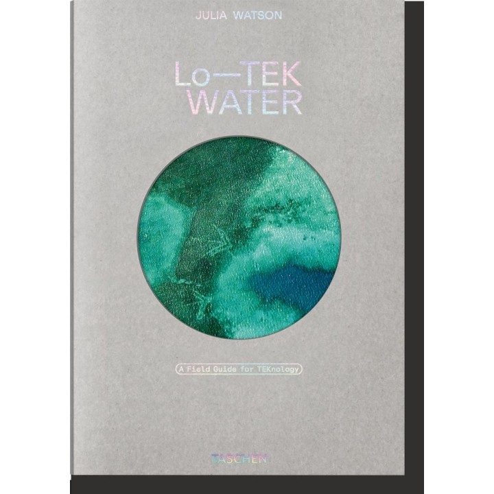 JULIA WATSON LOTEK WATER A FIELD GUIDE FOR TEKNO