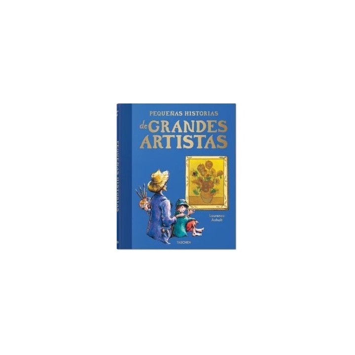 PEQUEÑAS HISTORIAS DE GRANDES ARTISTAS