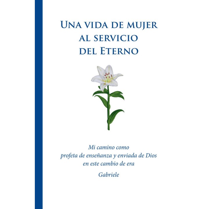 UNA VIDA DE MUJER AL SERVICIO DEL ETERNO