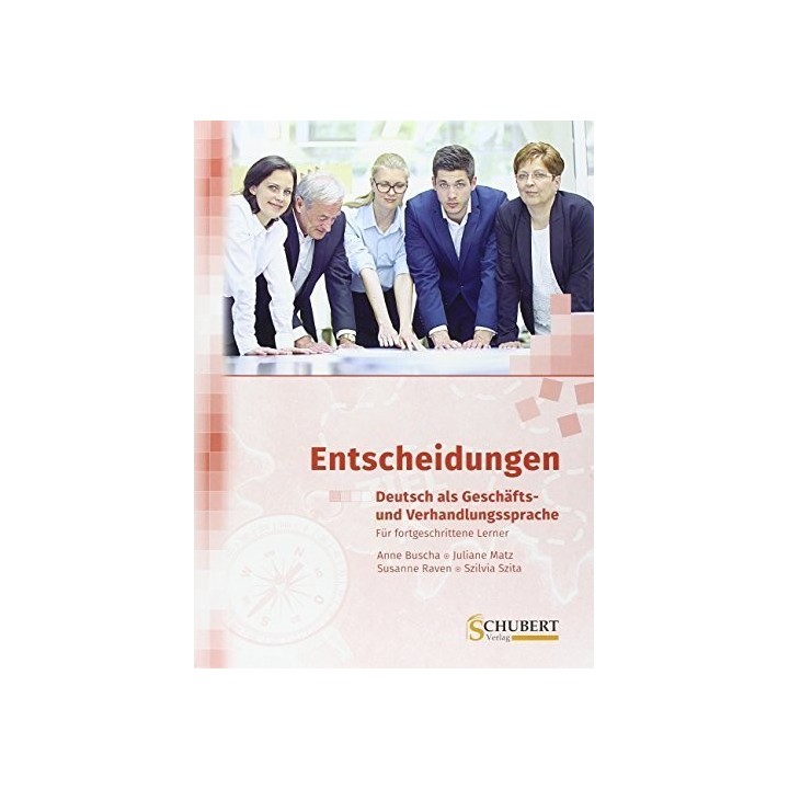 ENTSCHEIDUNGEN DEUTSCH ALS GESCHAFTS UND VERHANDLUNGSSPRACH