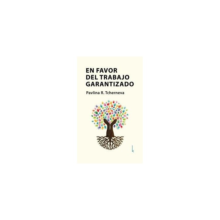 EN FAVOR DEL TRABAJO GARANTIZADO