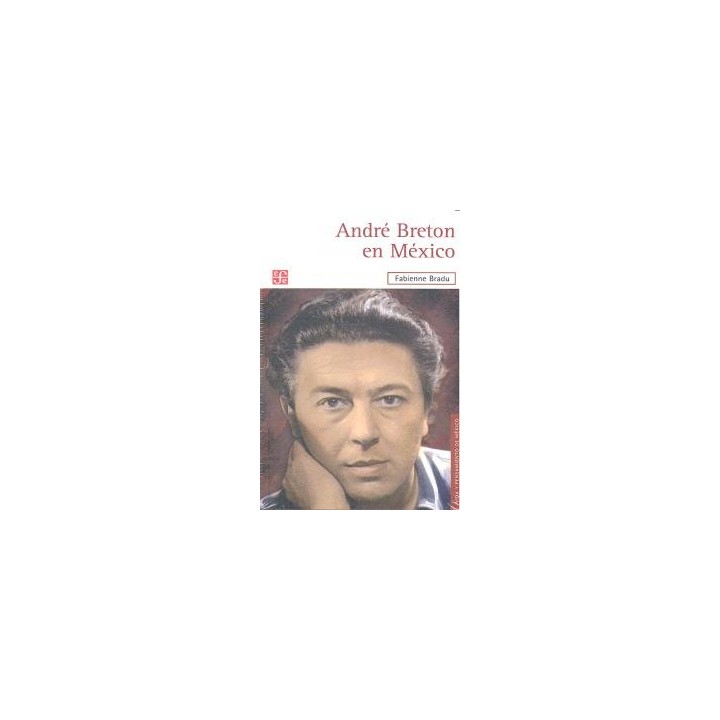 ANDRE BRETON EN MEXICO
