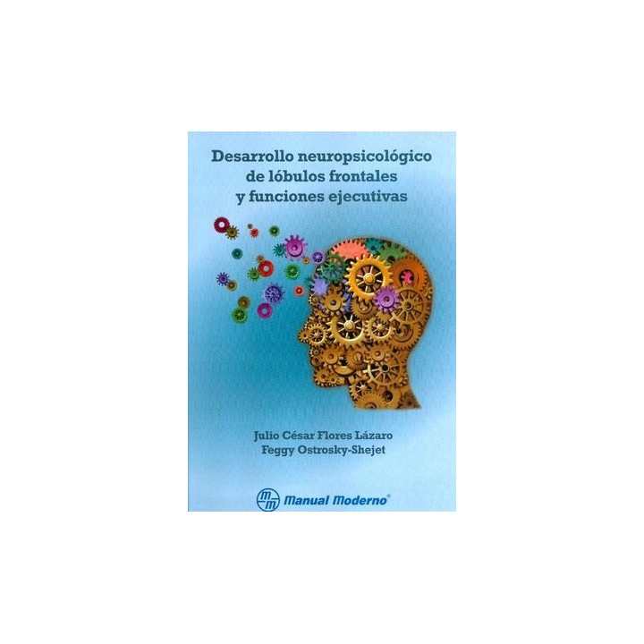 DESARROLLO NEUROPSICOLOGICO DE LOBULOS FRONTALES Y FUNCIONE