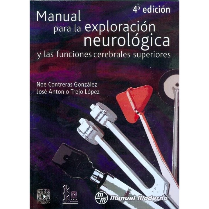 MANUAL PARA LA EXPLORACION NEUROLOGICA Y LAS FUNCIONES CEREB