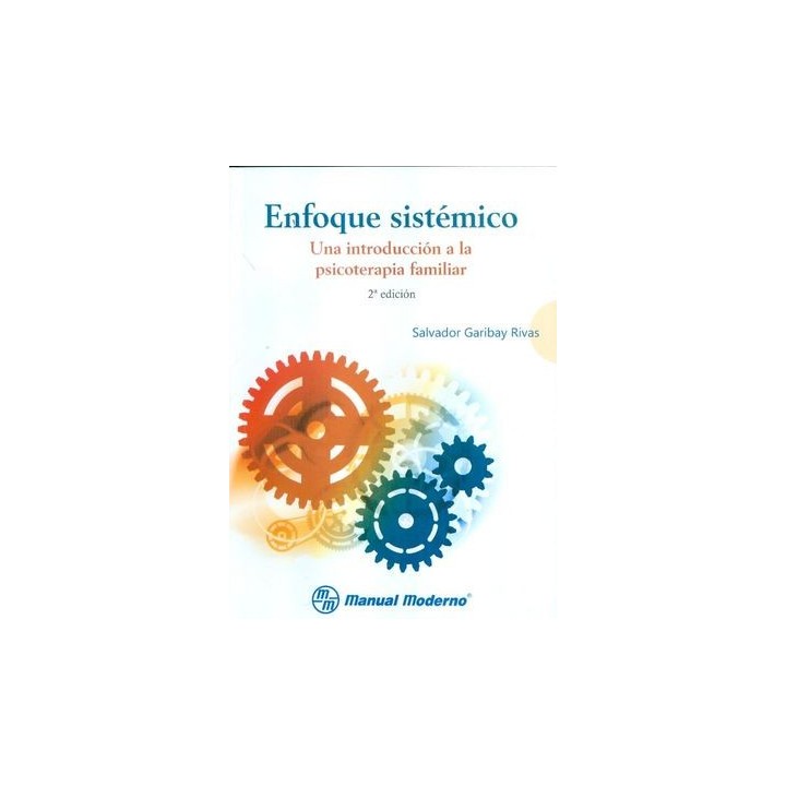 ENFOQUE SISTEMICO UNA INTRODUCCION A LA PSICOTERAPIA FAMILI
