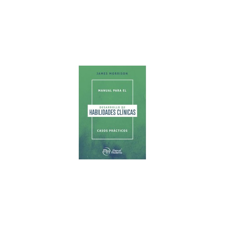 MANUAL PARA EL DESARROLLO DE HABILIDADES CLINICAS CASOS PRA