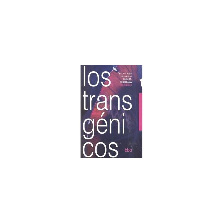 TRANSGENICOS,LOS 2ªED
