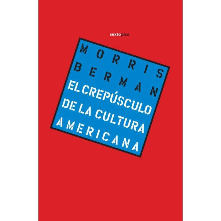 CREPUSCULO DE LA CULTURA AMERICANA,EL