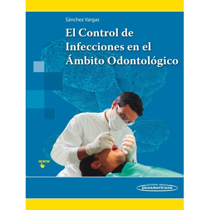 CONTROL DE INFECCIONES EN EL AMBITO ODONTOLOGICO,EL