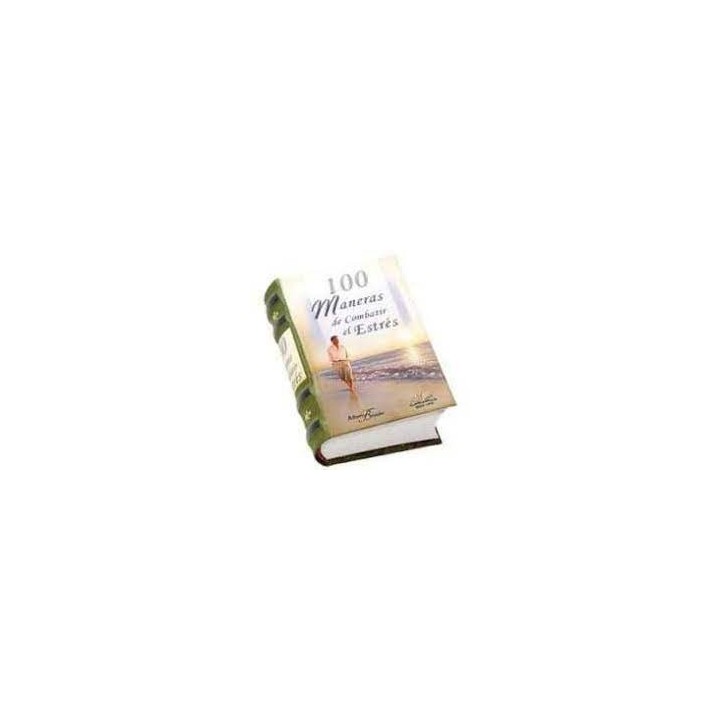 100 MANERAS DE COMBATIR EL ESTRES (LIBRO MINIATURA)