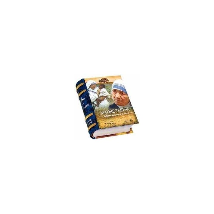 MADRE TERESA REFLEXIONES PARA EL ALMA (LIBRO MINIATURA)