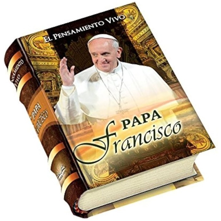 PAPA FRANCISCO EL PENSAMIENTO VIVO