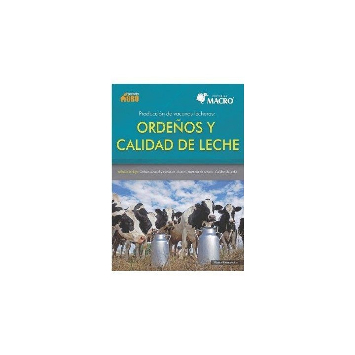 PRODUCCION DE VACUNOS LECHEROS: ORDEÑOS Y CALIDAD DE LECHE