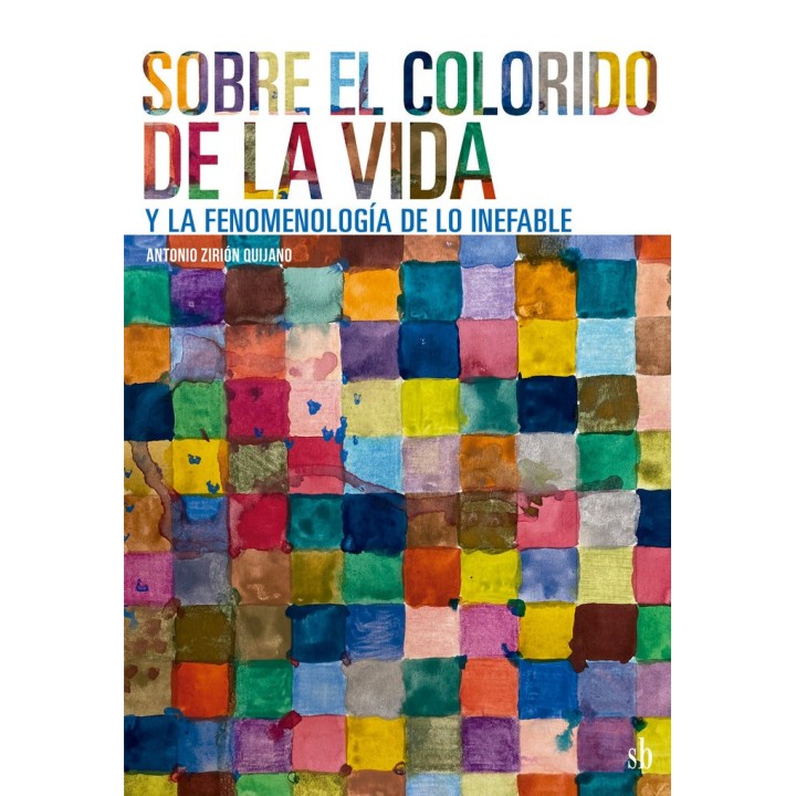 SOBRE EL COLORIDO DE LA VIDA Y LA FENOMENOLOGIAA DE LO INEF