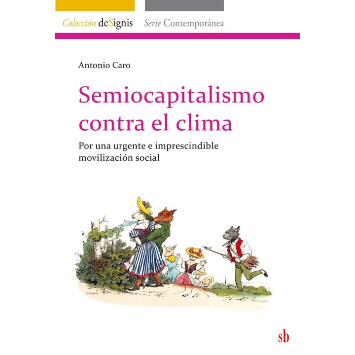 SEMIOCAPITALISMO CONTRA EL CLIMA
