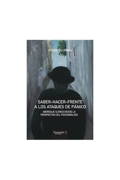 SABER HACER FRENTE A LOS ATAQUES DE PANICO 2ª ED